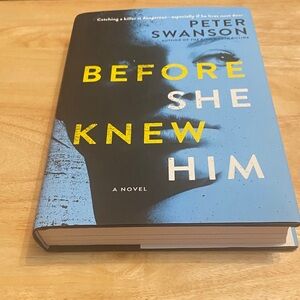Before She Knew Him by Peter Swanson Hardcover Book Crime Fiction Novel